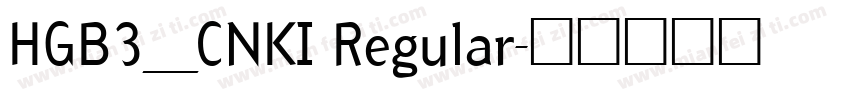 HGB3_CNKI Regular字体转换